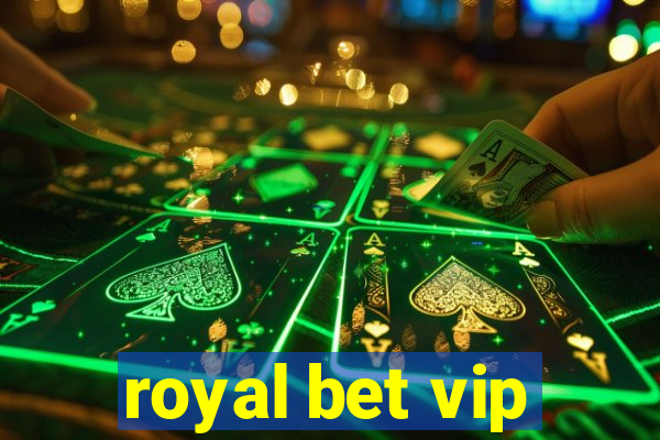 royal bet vip